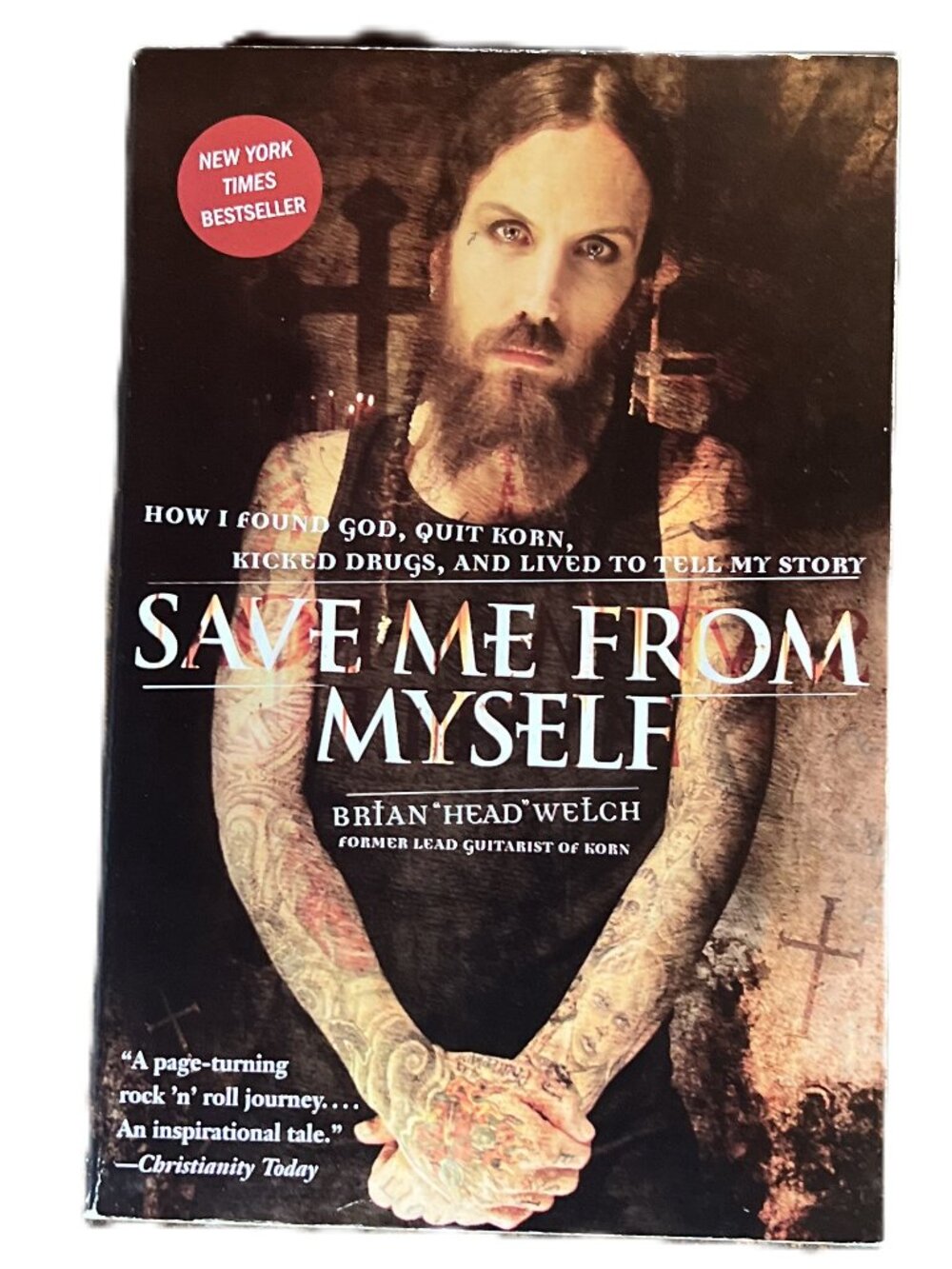 Save Me from Myself, Brian "Head" Welch, Lead Guitarist of Korn, NYT Bestseller